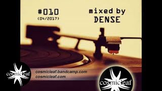 Cosmicleaf Essentials #010 Mixed by Dense