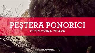 Speologie Pestera Ponorici - Cioclovina cu apa -  Traseeromania.ro