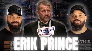 Former Navy SEAL \u0026 Founder of Blackwater Tells All! | Twins Pod - Episode 22 - Erik Prince