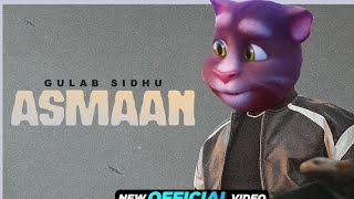 Gulab Sidhu ( Taking Tom )Asmaan Ft. Gurlez Akhtar (HD Video) New Punjabi| Latest Punjabi Songs 2023