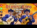 dueto bertin y lalo querert jamas la piedrecita corridos y rancheras mix exitos