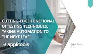 [webinar] Cutting-edge Functional UI Testing Techniques - w/ Adam Carmi