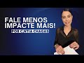 SEJA MAIS ELEGANTE FALANDO  MENOS E IMPACTANDO MAIS! POR - CÍNTIA CHAGAS