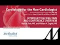 Introduction, Welcome and Conference Overview (Alpesh Shah, MD, and William A. Zoghbi, MD)