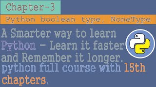 python tutorial for beginners to advanced | Chapter - 3 | Python Boolean | Python None Type