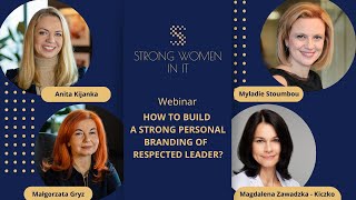 How to build a strong personal branding of a respected leader? - webinar Strong Women in IT!