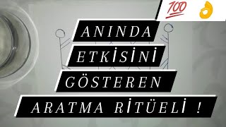 Anında Etkisini Gösteren Aratma Ritüeli ❗ / Kesin Sonuç Ritüel