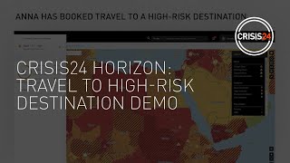 Crisis24 Horizon: Travel to High-Risk Destination Demo