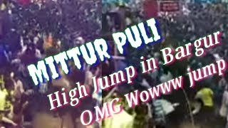 Mittur Puli High Jump Bargur