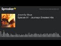Episode 91 - Journeys Greatest Hits