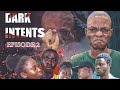 DARK INTENTS | Episode 2 | Latest Nigerian Movie 2024 Full Series