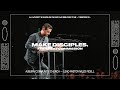 Make Disciples: The Great Commission