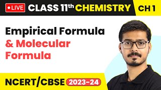 Empirical Formula \u0026 Molecular Formula - Quick Revision \u0026 Doubt Solving |  Class 11 Chemistry LIVE