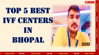 Top 10 Best Fertility and IVF Hospitals in Bhopal #bestivfcentreinindia | Unique Creators |