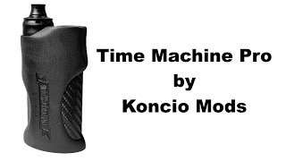 Time Machine Pro Squonker by Koncio Mods