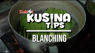 Simpol Kusina Tips: Blanching