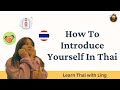 Lesson 7: How To Introduce Yourself In Thai