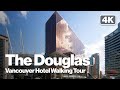 The Douglas Vancouver BC | Autograph Collection Hotel | Parq Vancouver | Walking Tour