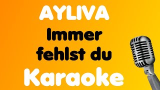 AYLIVA • Immer fehlst du • Karaoke