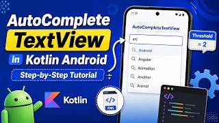 ANDROID - AUTO COMPLETE TEXTVIEW TUTORIAL IN KOTLIN