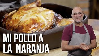 Pollo a la Naranja en el horno - RECETA FÁCIL para compartir