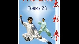 Tai Chi Forme 23 - Cours complet