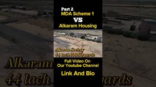 MDA Scheme 1 VS Alkaram Housing society #realestate #mdaapproved #karachirealestate #property