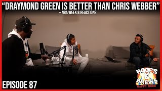 Happy Hour: "Draymond Green is Better Than C Webb Was" | Ep. 87 | Hoops & Brews | Guest: Tee & Lee