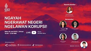 G20 ACWG: NGAYAH NGERAWAT NEGERI NGELAWAN KORUPSI!