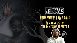 Kisah Seram | Diganggu Langsuir | Lembaga Putih Tergantung di Motorsikal