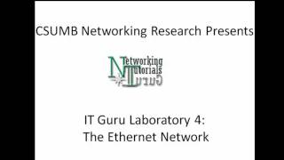 IT Guru Lab 4: The Ethernet Network (part 1)