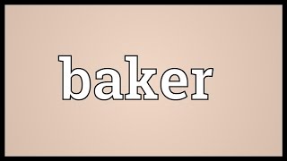 Baker Meaning