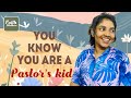 You know you are a pastor’s kid |faithwalkers by Praisemaryjoy