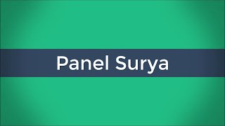 Pengertian Panel Surya, Aplikasi dan Rangkaiannya