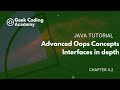 Chapter 4.2 | Advanced  OOPS Concepts | Interfaces in depth | Java tutorial | Geek Coding Academy