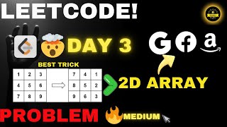 LeetCode Problems: Day 3 Problem-Solving Skills | Roted Image 2D Arrays | Medium level 🔥
