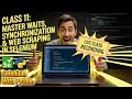 Selenium Python Class 11 LIVE: Master Waits, Synchronization & Web Scraping in Selenium