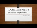 IGCSE Mathematics Paper 4 (Extended) 0580/42 Oct/Nov 2022