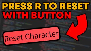 How to Make an R To Reset Button - Roblox Scripting Tutorial