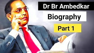 Dr Br Ambedkar | Biography in Telugu part -1
