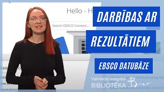 Darbības ar rezultātiem ārzemju abonētajās datubāzēs - EBSCO piemērs