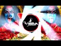 jhumi jhumi maa kali meri aaj remix edm drop mix dj swam