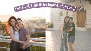 Exploring Budapest, Hungary! - Europe Vlog | MARRIED LESBIAN TRAVEL COUPLE | Lez See the World