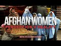 Beyond the Headlines: The Complex Realities of Afghan Women's Lives