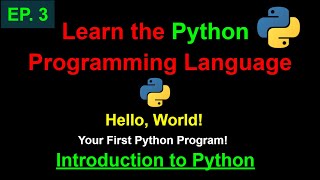 Hello World – Your First Program | Learn Python Programming (Ep. 3)