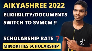 Aikyashree Post Matric/MCM Scholarship 2022 Online Apply | Switching to SVMCM | Criteria | Document