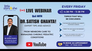 LIVE Q\u0026A with Dr. Satish Ghanta – Pediatrician \u0026 Neonatal Expert #livestream