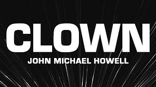 John Michael Howell - Clown