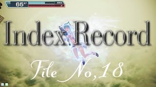 [ 実況 ] Index Record File No.18【ガンストΣ】