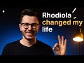 Rhodiola Rosea CHANGED My Life!